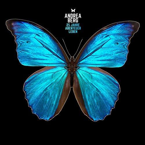 25 Jahre Abenteuer Leben - CD Audio di Andrea Berg