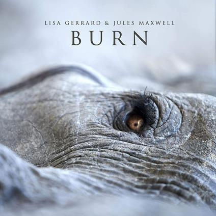 Burn - CD Audio di Lisa Gerrard