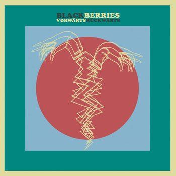 Vorwarts Ruckwarts - CD Audio di Blackberries