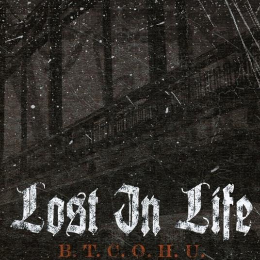 B.T.C.O.H.U. - CD Audio di Lost in Life