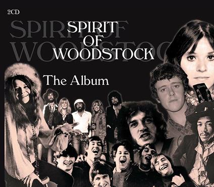 Spirit of Woodstock. The Album - CD Audio