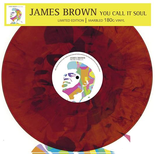 You Call it Soul - Vinile LP di James Brown