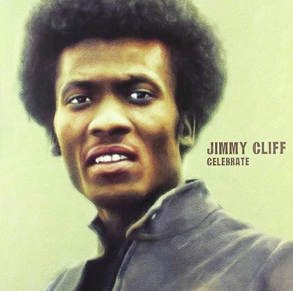 Celebrate - Vinile LP di Jimmy Cliff