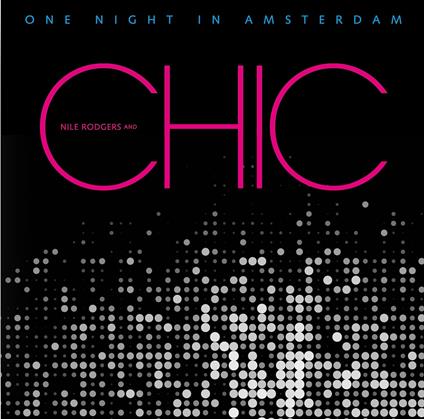 One Night In Amsterdam - Vinile LP di Chic