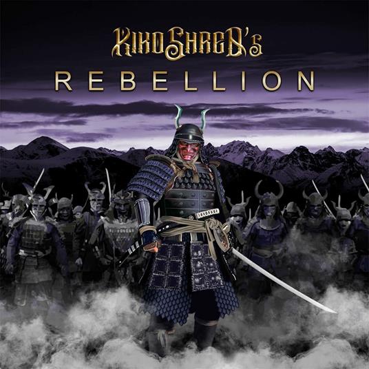 Rebellion - CD Audio di Kiko Shred's Rebellion