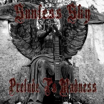 Prelude To Madness - CD Audio di Sunless Sky
