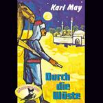 Karl May, Durch die Wüste
