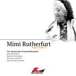 Mimi Rutherfurt, Edition 3: Vier Spannende Kriminalhörspiele