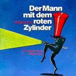 Der Mann mit dem roten Zylinder