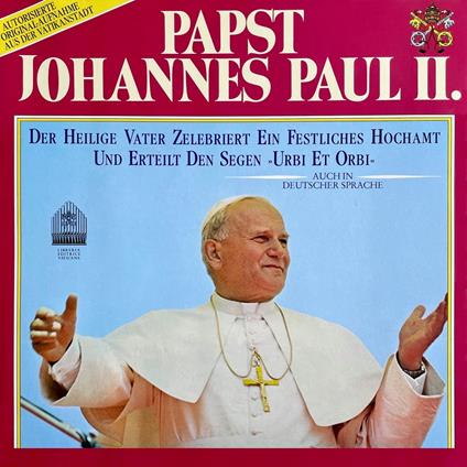 Papst Johannes Paul II. - Der heilige Vater zelebriert ein festliches Hochamt