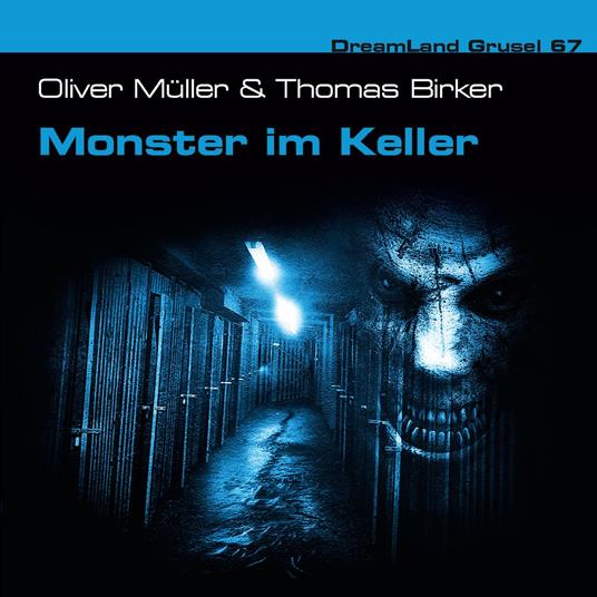Dreamland Grusel, Folge 67: Monster im Keller