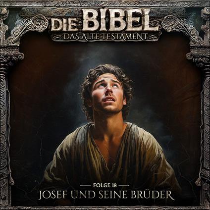 Die Bibel, Altes Testament, Folge 18: Josef und seine Brüder
