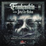 Frankenstein und der Zirkel der Sieben, Folge 16: Macht und Manipulation