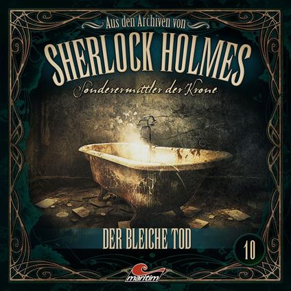 Sherlock Holmes, Sonderermittler der Krone - Aus den Archiven, Folge 10: Der bleiche Tod