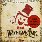 Wayne McLair, Folge 23: Des Meisters größter Coup (Fassung mit Audio-Kommentar)