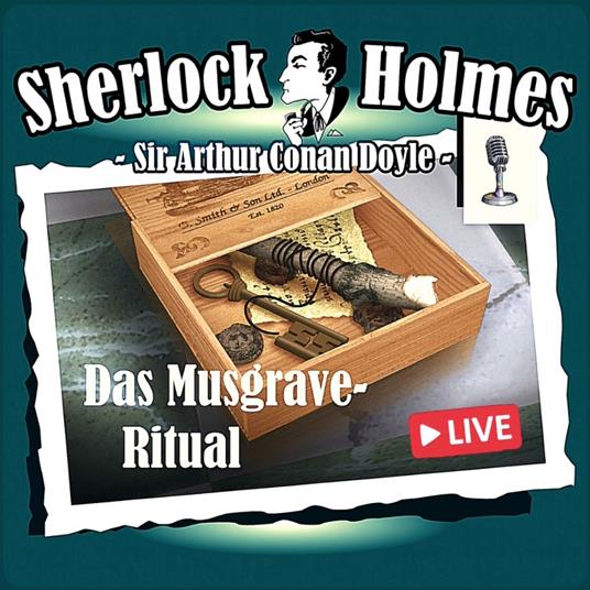 Sherlock Holmes, Die Originale, Das Musgrave-Ritual (Live-Edition)