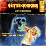 Geister-Schocker, Folge 117: Dämonenrache (ungekürzt)