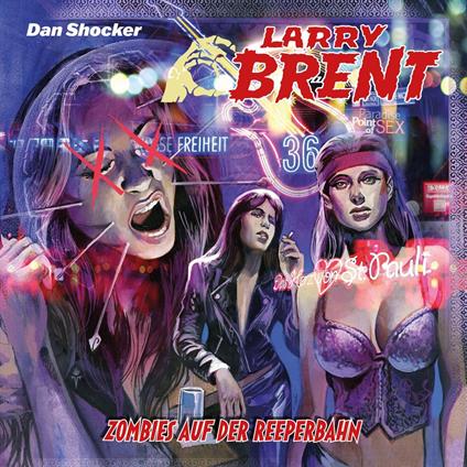 Larry Brent, Folge 59: Zombies auf der Reeperbahn (ungekürzt)