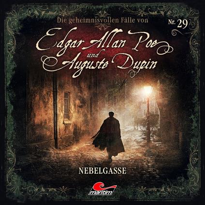 Edgar Allan Poe & Auguste Dupin, Folge 29: Nebelgasse (ungekürzt)