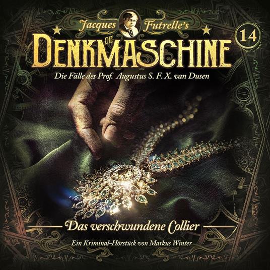 Die Denkmaschine, Folge 14: Das verschwundene Collier (ungekürzt)