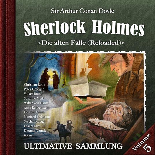 Sherlock Holmes, Die alten Fälle (Reloaded): Ultimative Sammlung Volume 5