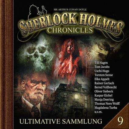 Sherlock Holmes Chronicles, Ultimative Sammlung Volume 9 (ungekürzt)