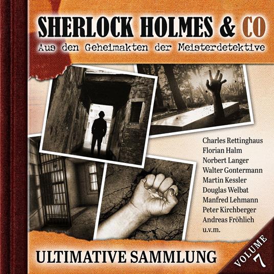 Sherlock Holmes & Co, Ultimative Sammlung Volume 7 (ungekürzt)