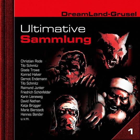 Dreamland Grusel, Ultimative Sammlung Volume 1 (ungekürzt)