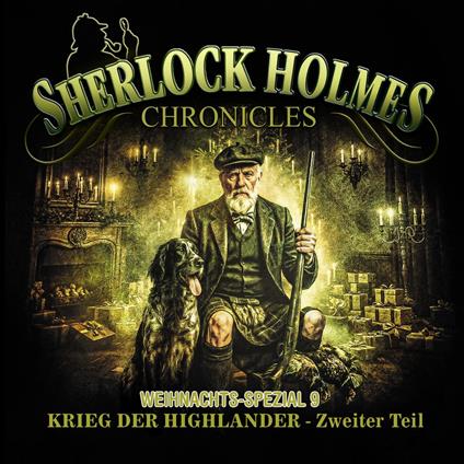 Sherlock Holmes Chronicles, X-MAS SPECIAL 9: Krieg der Highlander - Zweiter Teil