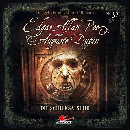 Edgar Allan Poe & Auguste Dupin, Folge 32: Die Schicksalsuhr (ungekürzt)