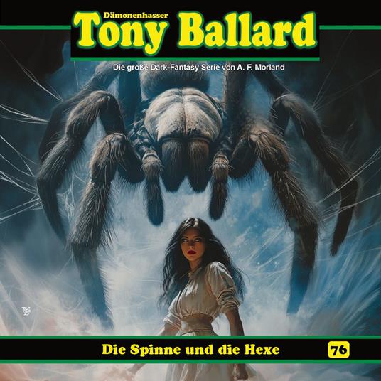 Tony Ballard, Folge 76: Die Spinne und die Hexe (ungekürzt)