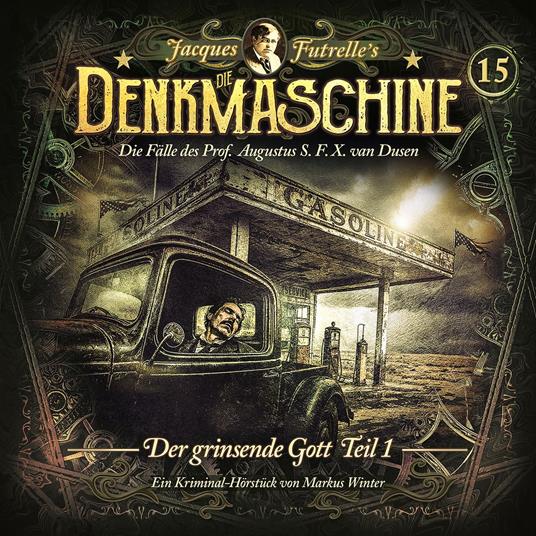 Folge 15: Der grinsende Gott - Teil 1