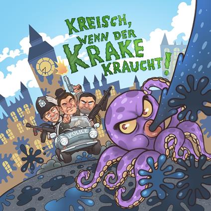 Holy Crazy Crime, Folge 1: Kreisch, wenn der Krake kraucht (Ungekürzt)