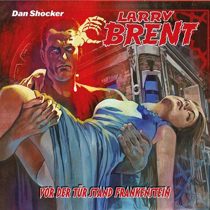 Larry Brent, Folge 70: Vor der Tür stand Frankenstein (Ungekürzt)