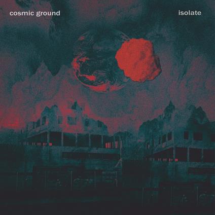 Isolate - Vinile LP di Cosmic Ground