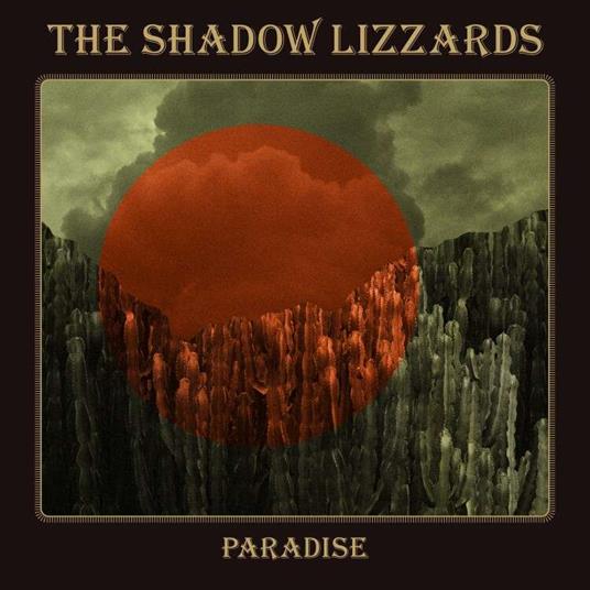 Paradise - CD Audio di Shadow Lizzards