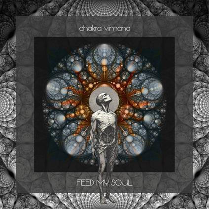 Feed My Soul - CD Audio di Chakra Vimana
