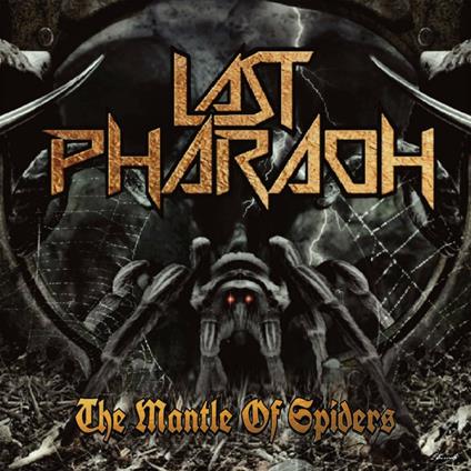 The Mantle of Spiders - CD Audio di Last Pharaoh