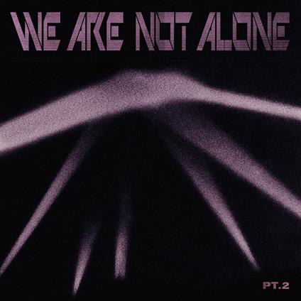 We Are Not Alove vol.2 - Vinile LP
