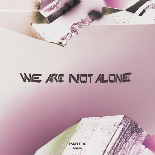 We Are Not Alone Vol.4 - Vinile LP