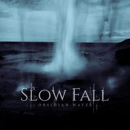 Obsidian Waves - CD Audio di Slow Fall