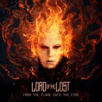 From The Flame Into The Fire (10th Anniversary Edition) - CD Audio di Lord of the Lost