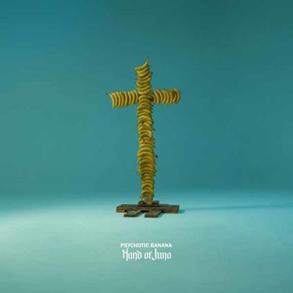 Psychotic Banana - CD Audio di Hand of Juno