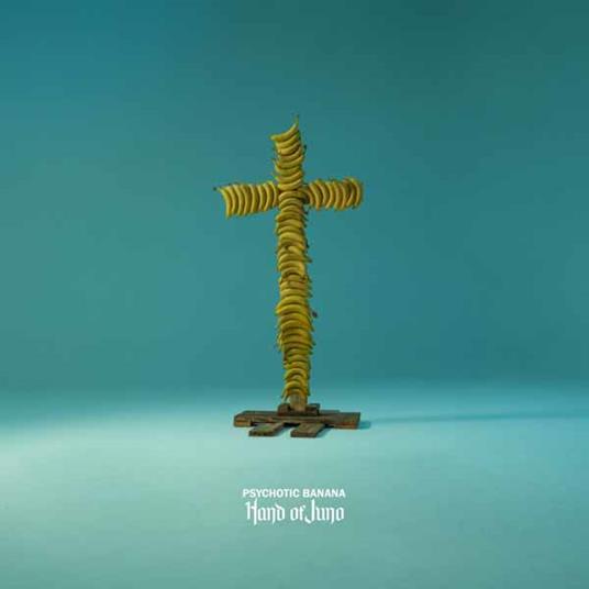 Psychotic Banana - CD Audio di Hand of Juno