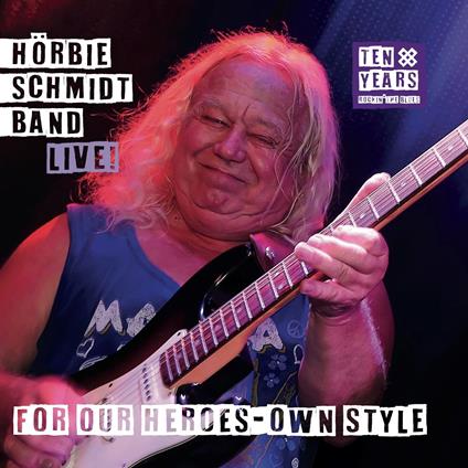 For Our Heroes - Own Style - CD Audio di Horbie Schmidt