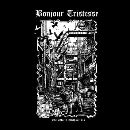 The World Without Us - CD Audio di Bonjour Tristesse