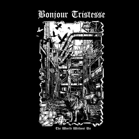 The World Without Us - CD Audio di Bonjour Tristesse