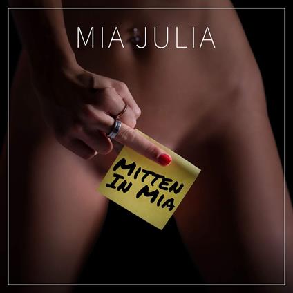Mitten In Mia - CD Audio di Mia Julia