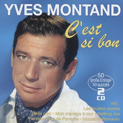 C'Est Si Bon - 50 Grands Success - CD Audio di Yves Montand
