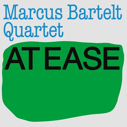 At Ease - CD Audio di Marcus -Quartet- Bartelt